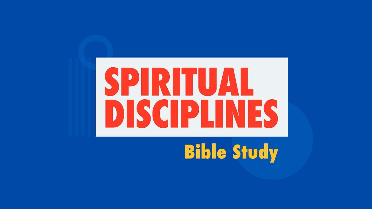 Spiritual Disciplines: Mid-Week Series