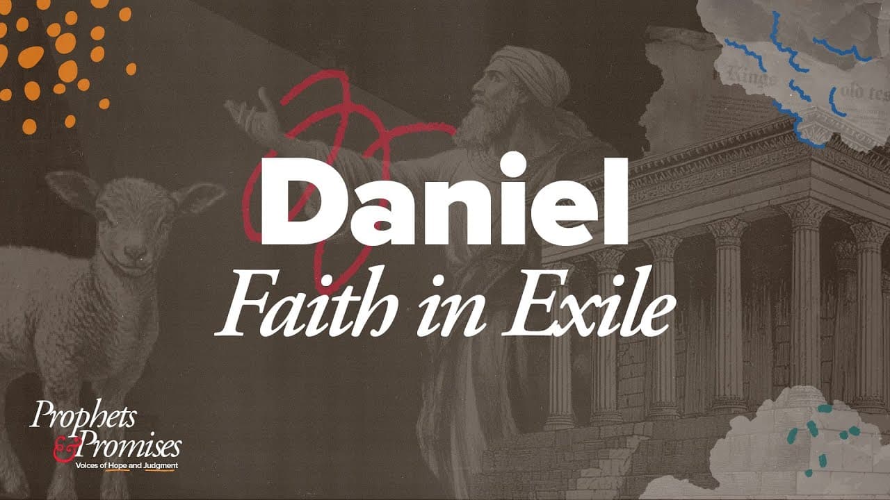 Daniel: Faith in Exile