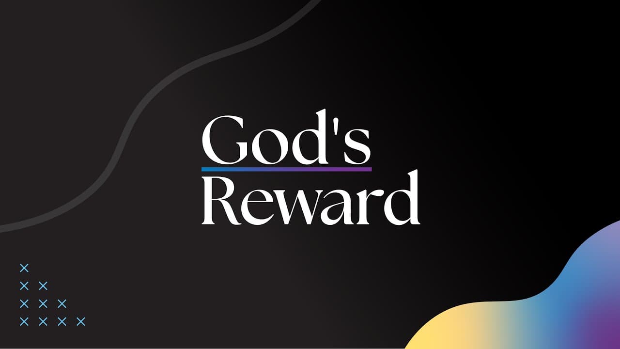 God’s Reward