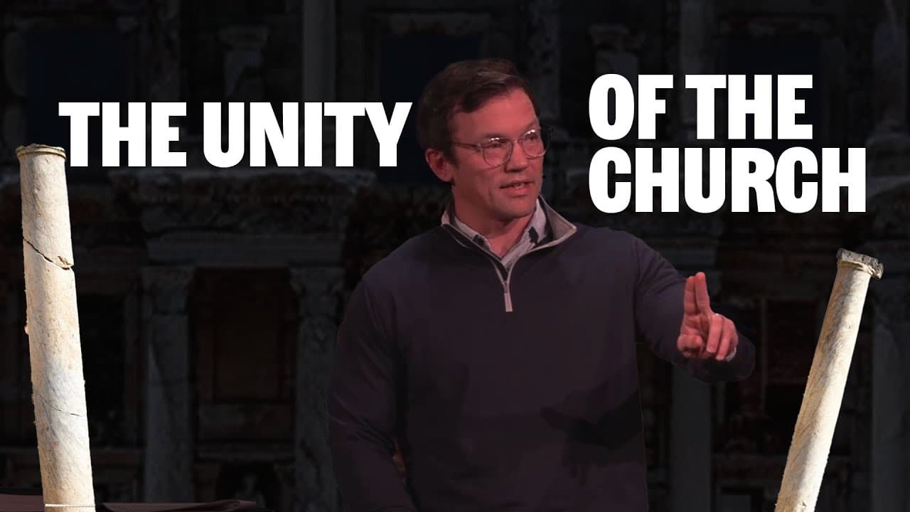 The Unity of the Church (Week 2)