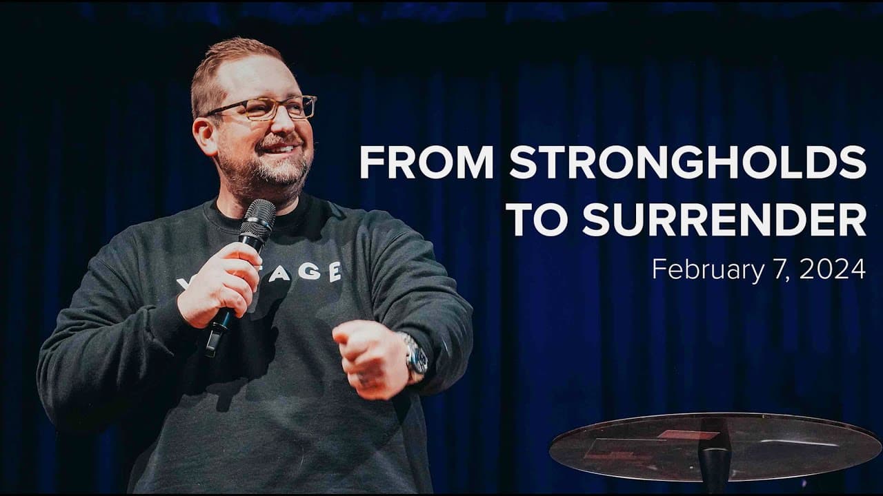 From Strongholds To Surrender