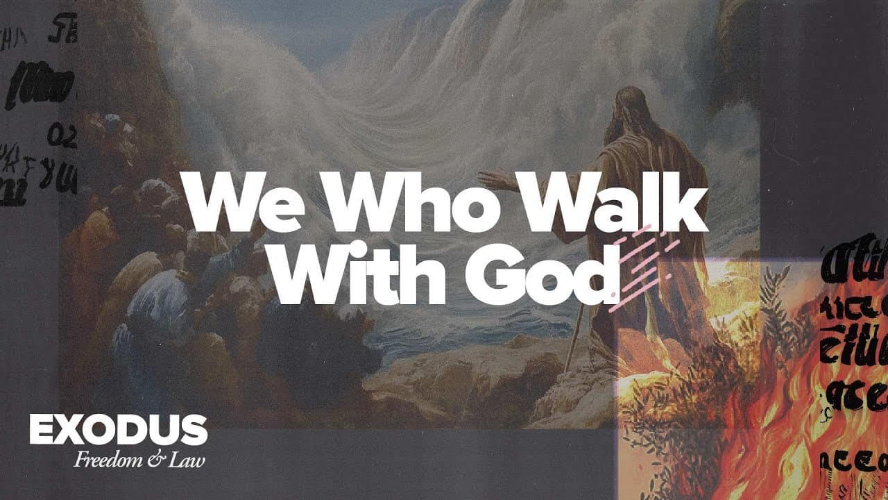 We Who Walk With God