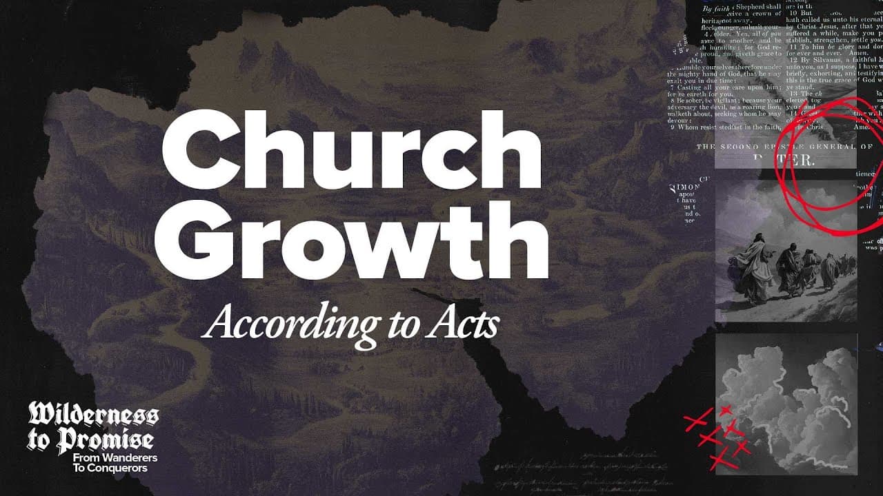 Church Growth: According to Acts