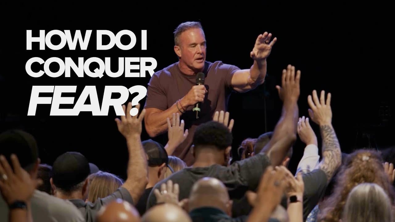 How Do I Conquer Fear?