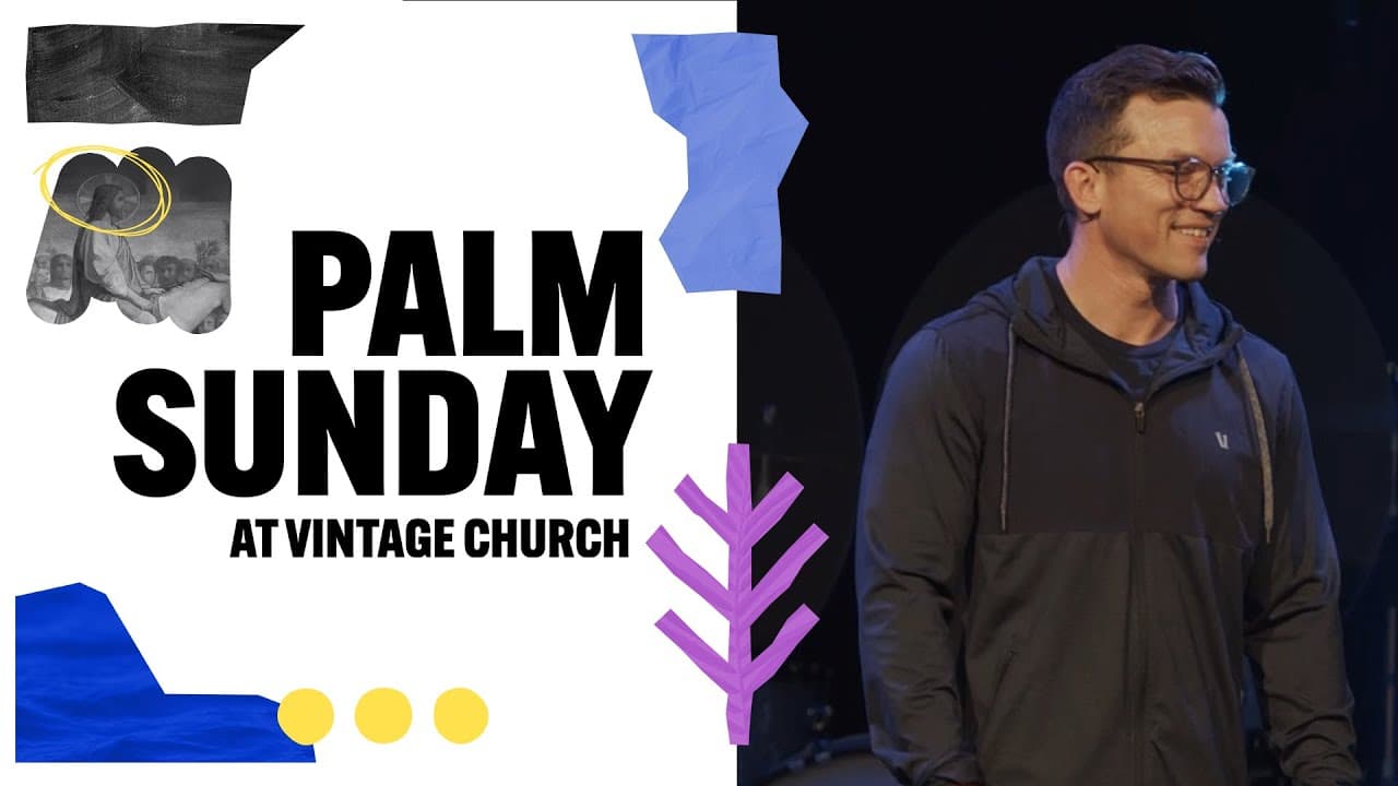 Palm Sunday at Vintage Church
