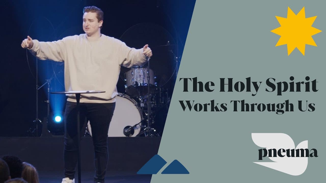 The Holy Spirit Works Through Us