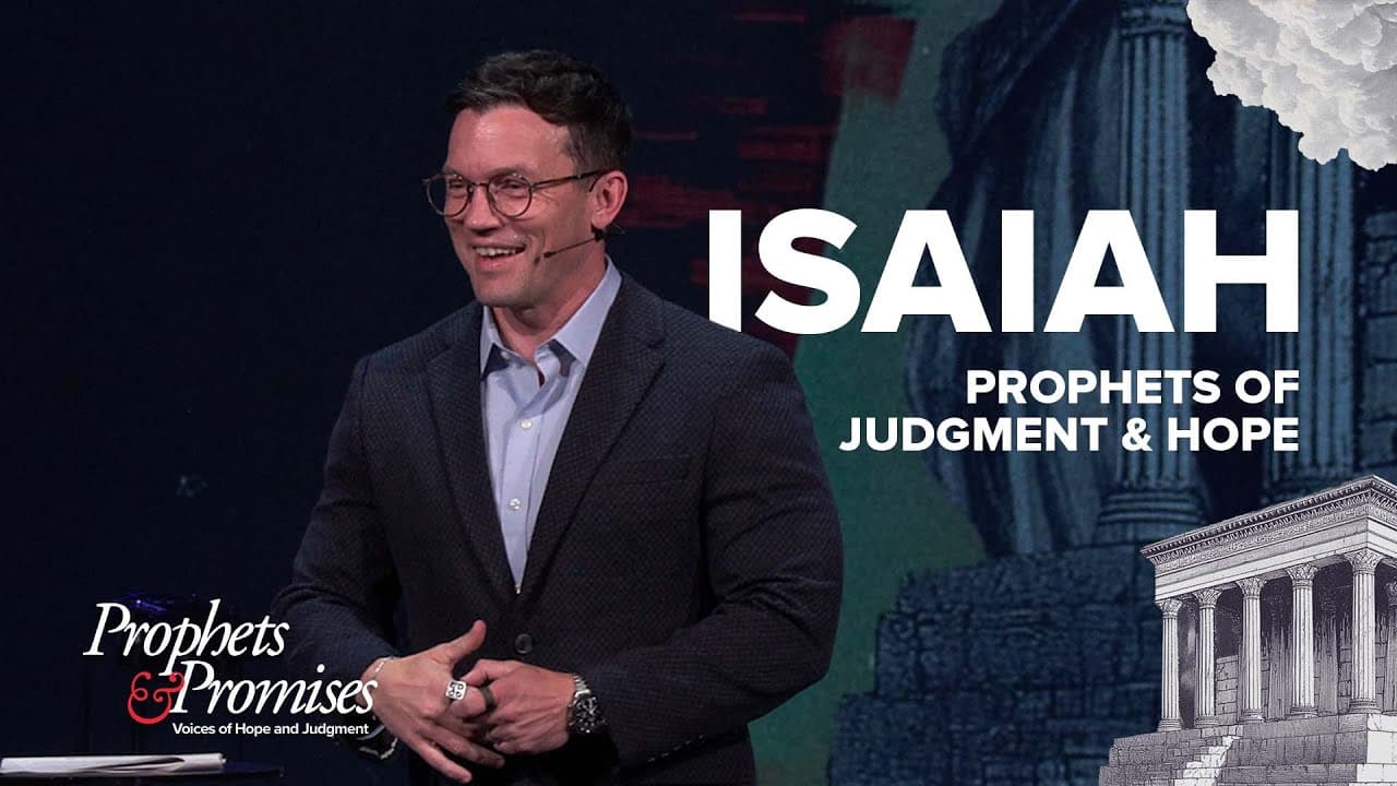 Isaiah: Prophets of Judgment & Hope