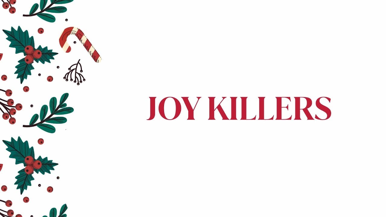 Joy Killers