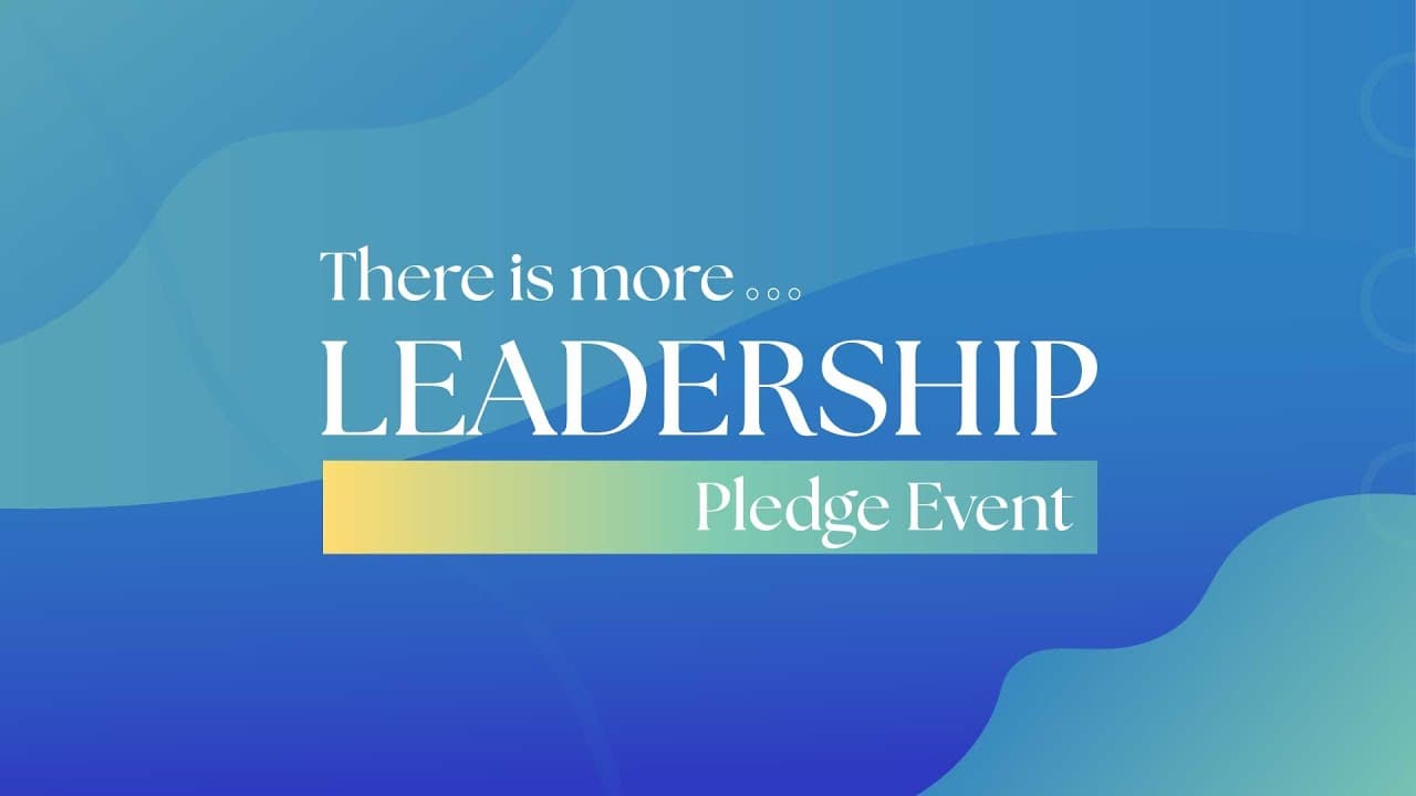 There Is More... Leadership Pledge Event