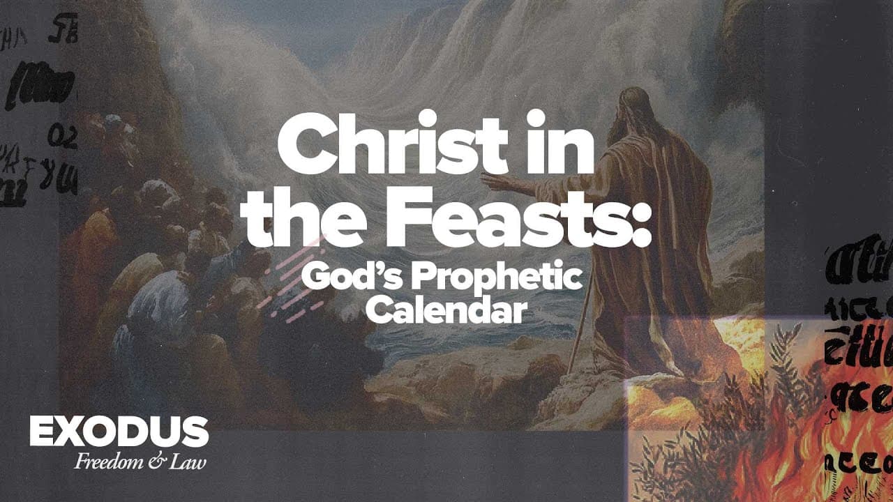 Christ in the Feasts: God's Prophetic Calendar