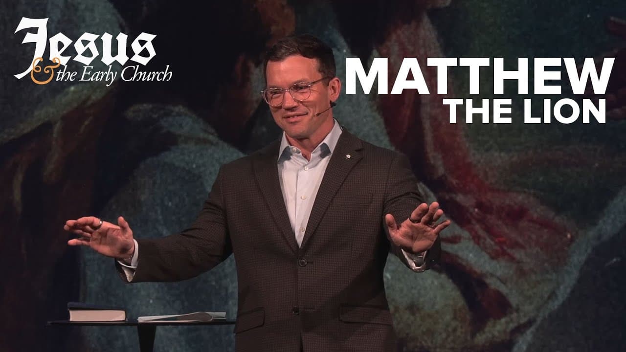 Matthew: The Lion - Jesus The King