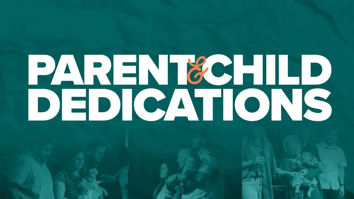 Parent & Child Dedications event graphic